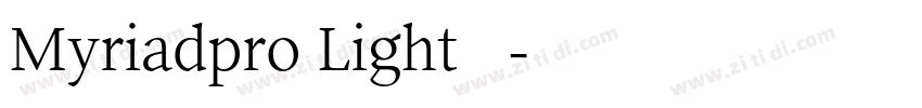 Myriadpro Light 亮体字体转换